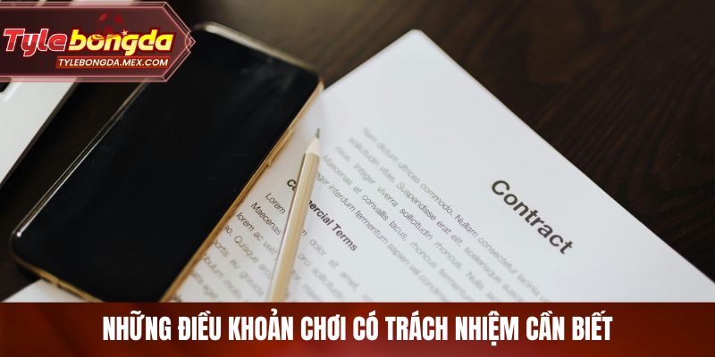 Những điều khoản chơi có trách nhiệm cần biết